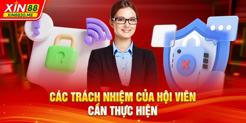 Các trách nhiệm của hội viên cần thực hiện