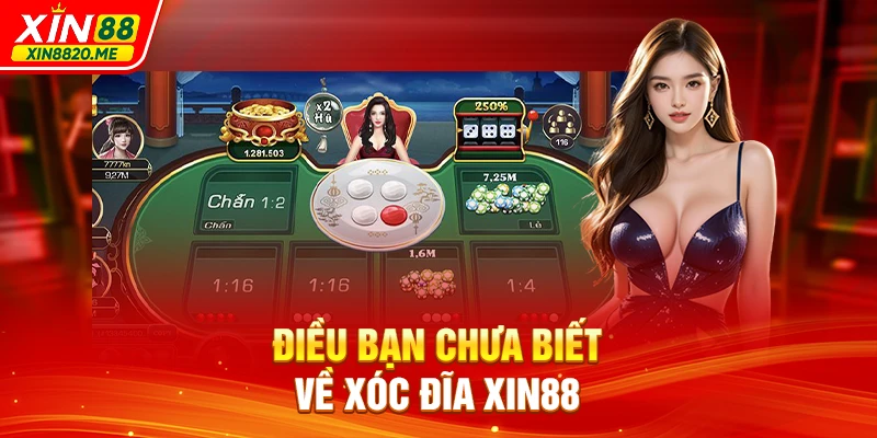 Điều bạn chưa biết về xóc đĩa XIN88