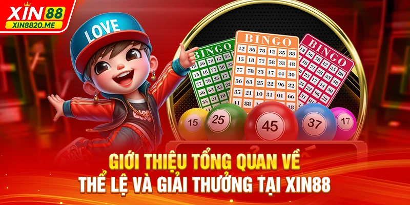 Giới thiệu tổng quan về thể lệ và giải thưởng tại XIN88