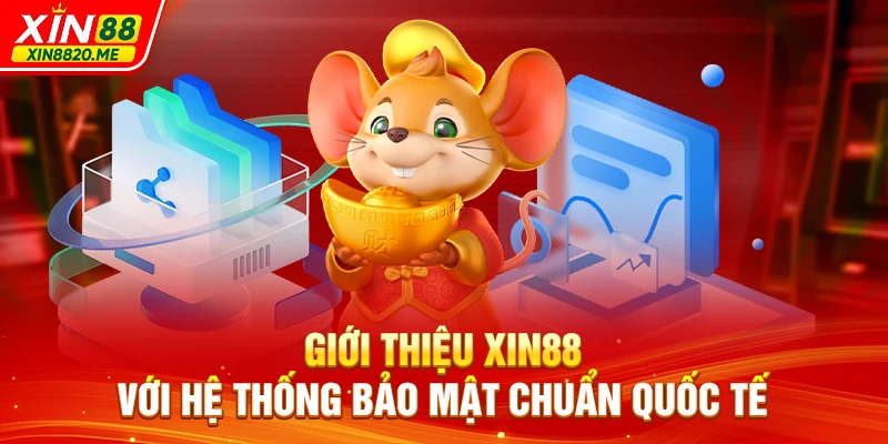 Giới thiệu XIN88 với hệ thống bảo mật chuẩn quốc tế