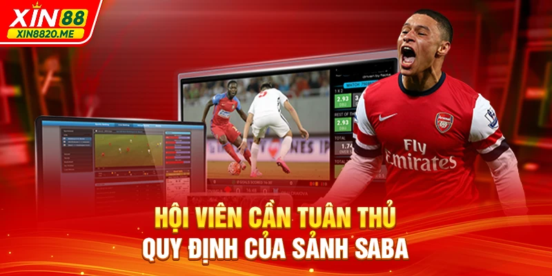 Hội viên cần tuân thủ quy định của sảnh SABA