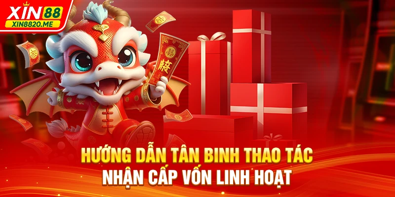 Hướng dẫn tân binh thao tác nhận cấp vốn linh hoạt