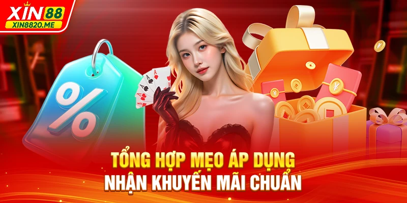 Tổng hợp mẹo áp dụng nhận khuyến mãi chuẩn